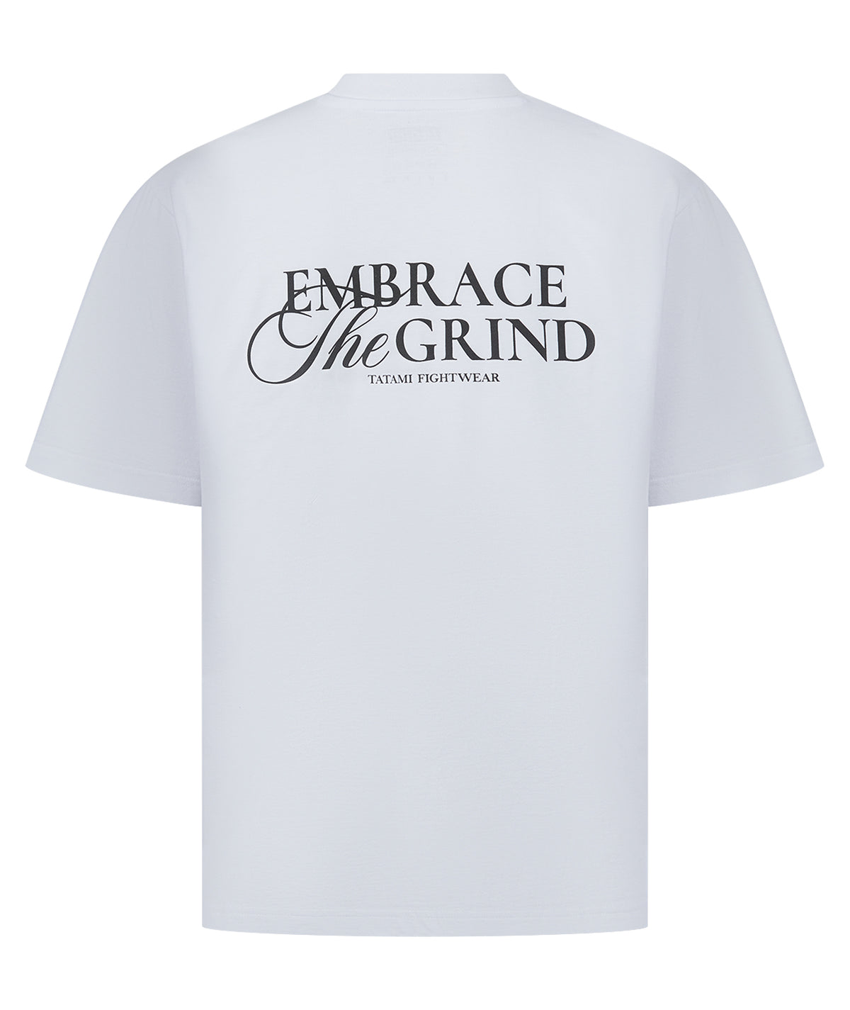Embrace The Grind Oversized T-Shirt - White