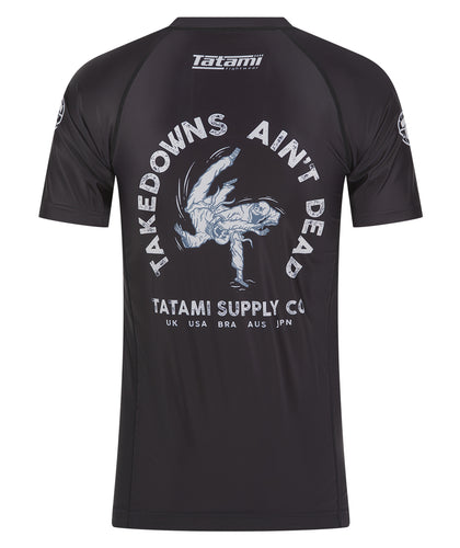 Takedowns Ain't Dead Rash Guard